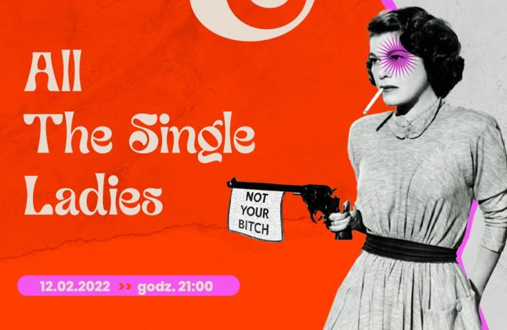 Karnawał w OPO: All The Single Ladies