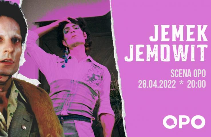 SCENA OPO - Jemek Jemowit